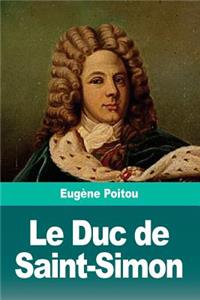 Le Duc de Saint-Simon