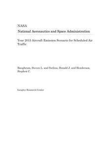 Year 2015 Aircraft Emission Scenario for Scheduled Air Traffic