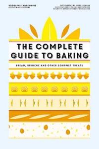 The Complete Guide to Baking