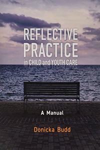 Reflective Practice in Child and Youth Care