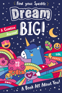 Dream Big!