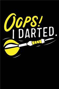 Oops! I Darted.