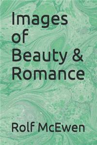Images of Beauty & Romance