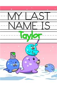 My Last Name is Taylor