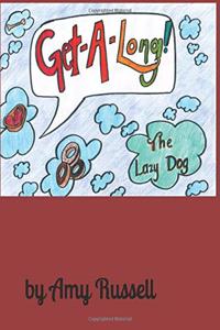 Get-a-Long the Lazy Dog
