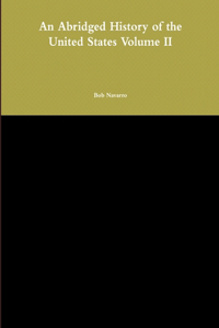 An Abridged History of the United States Volume II