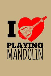 I Love Playing Mandolin