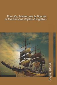The Life, Adventures & Piracies of the Famous Captain Singleton