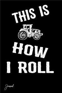 This Is How I Roll Journal