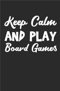 Keep Calm and Play Board Games