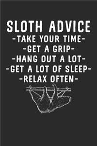 Sloth Advice Take Your Time Get a Grip Hang Out a Lot Get a Lot of Sleep Relax Often
