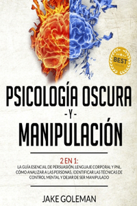 Psicología Oscura y Manipulación