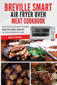 Breville Smart Air Fryer Oven Meat Cookbook