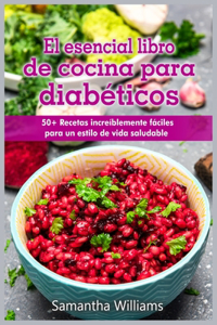 El Esencial Libro de cocina para diabeticos
