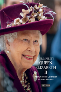 Her Majesty Queen Elizabeth II: Platinum Jubilee Celebration