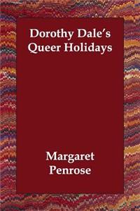 Dorothy Dale's Queer Holidays