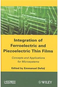 Integration of Ferroelectric and Piezoelectric Thin Films