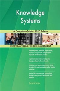 Knowledge Systems A Complete Guide - 2020 Edition