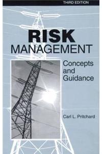 Risk Management: Concepts and Guidance, Third Edition