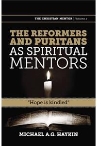The Reformers and Puritans as Spiritual Mentors
