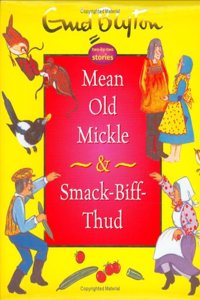 Mean Old Mickle & Smack Biff Thud