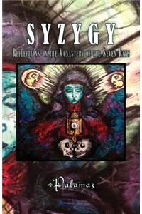 Syzygy: Reflections on the Monastery of the Seven Rays
