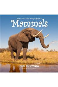 Draw Your Own Encyclopaedia Mammals