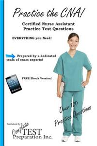 Practice the CNA!