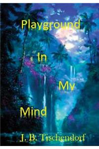 Playground In My MInd