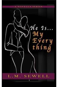 He Is ... My Everything