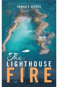 The Lighthouse Fire