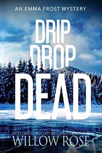 Drip Drop Dead