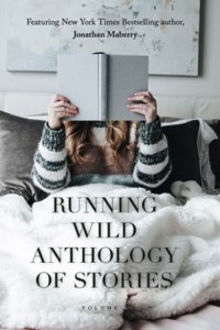 Running Wild Anthology of Stories: Volume 6