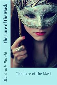 Lure of the Mask