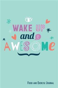Wake Up And Be Awesome