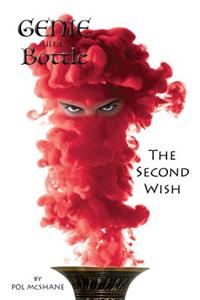 Genie in a Bottle-the Second Wish