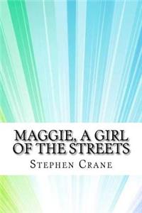Maggie, a Girl of the Streets
