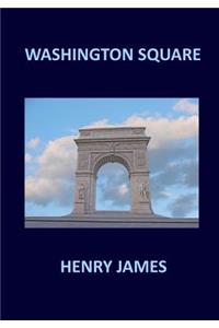 WASHINGTON SQUARE Henry James