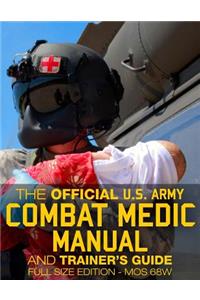 Official US Army Combat Medic Manual & Trainer's Guide - Full Size Edition