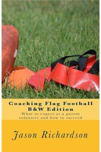 Coaching Flag Football B&w Edition