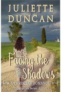 Facing the Shadows