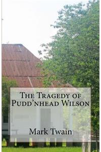 The Tragedy of Pudd'nhead Wilson