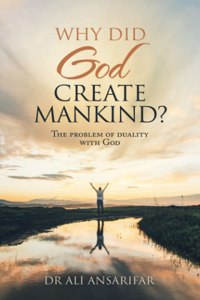 Why Did God Create Mankind?