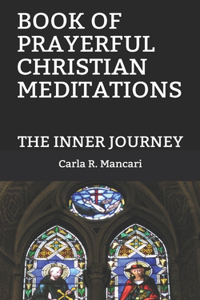 Book of Prayerful Christian Meditations