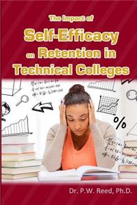 Impact of Self-Efficacy on Retention in Technical Colleges