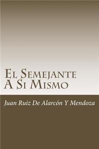 El Semejante A Si Mismo