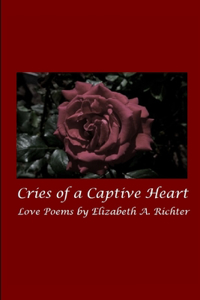 Cries of the Captive Heart