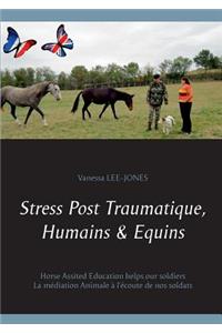 Stress Post Traumatique, Humains & Equins