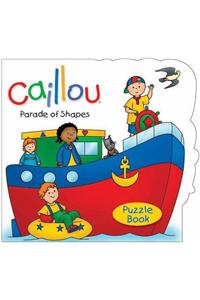 Caillou: Parade of Shapes