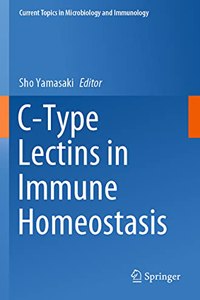 C-Type Lectins in Immune Homeostasis